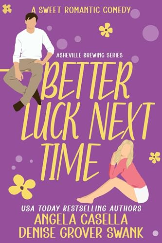 Better Luck Next Time: A Sweet Closed Door Romance (Asheville Brewing)