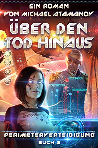 Über den Tod hinaus (Perimeterverteidigung Buch 2): LitRPG-Serie