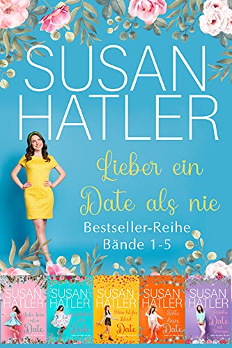 Lieber ein Date als nie BoxSet (Bände 1-5) (SUSAN HATLERS Sonderausgaben 1)