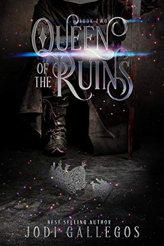Queen of the Ruins (The High Crown Chronicles Book 2)