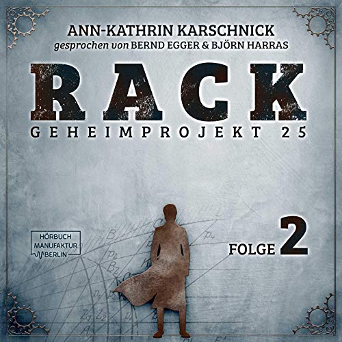 Rack 2: Geheimprojekt 25