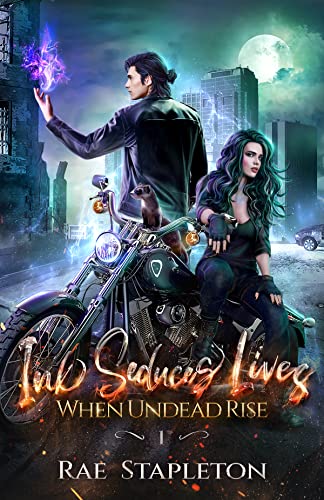 Ink Seduces Lives When Undead Rise: A Why Choose Romance (Midnight Arcanum Academy Book 1)