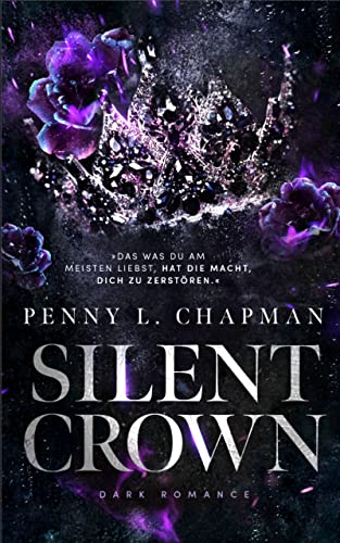 Silent Crown: University Dark Romance / Enemies to Lovers
