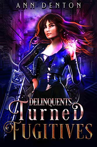 Delinquents Turned Fugitives (Pinnacle Book 2)