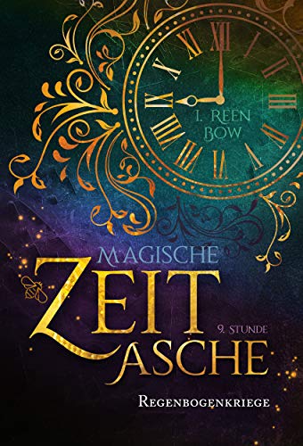 Magische Zeitasche - Neunte Stunde: Regenbogenkriege