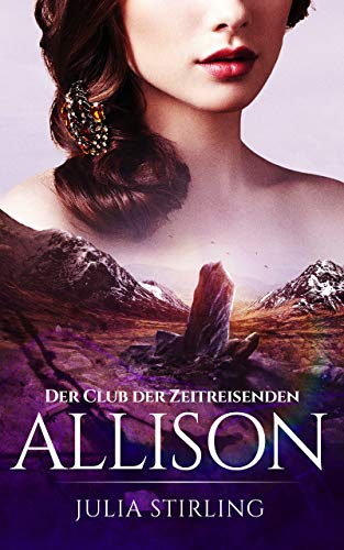 Allison: Der Club der Zeitreisenden von Dundarg - Band 2