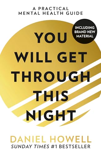 You Will Get Through This Night: The No.1 Sunday Times bestselling practical guide to take care of your mental health