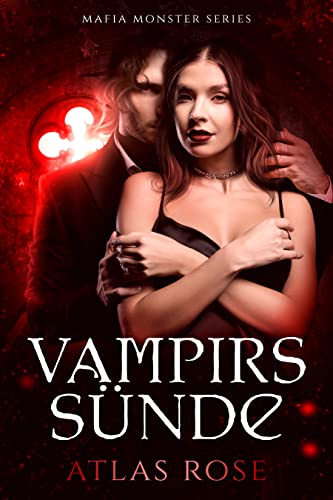 Vampirs Sünde: Vampir Liebesroman (Mafia Monsters Series 2)
