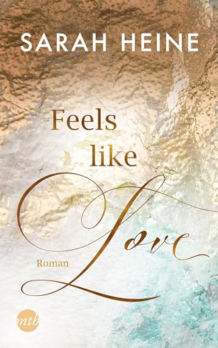 Feels like Love (Feels-like-Reihe 1)