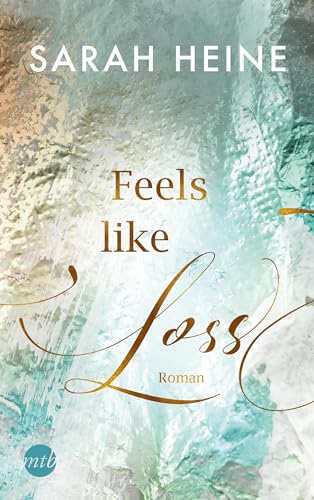 Feels like Loss (Feels-like-Reihe 2)