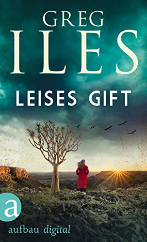 Leises Gift (Greg Iles Bestseller Thriller 1)