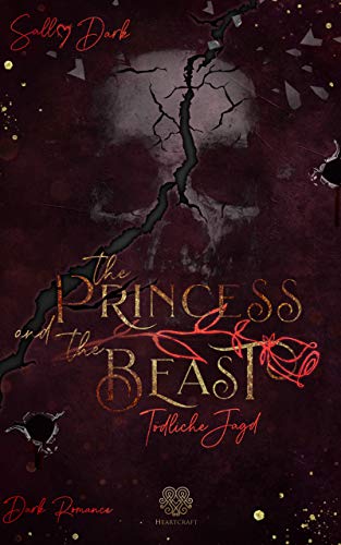 The Princess and the Beast - Tödliche Jagd (Band 2) (Princess-Reihe)