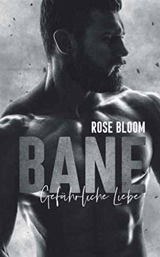 BANE: Gefährliche Liebe (Lost in, Band 2)