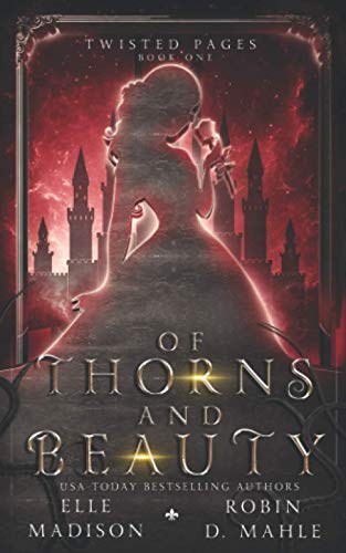 Of Thorns and Beauty (Twisted Pages, Band 1)