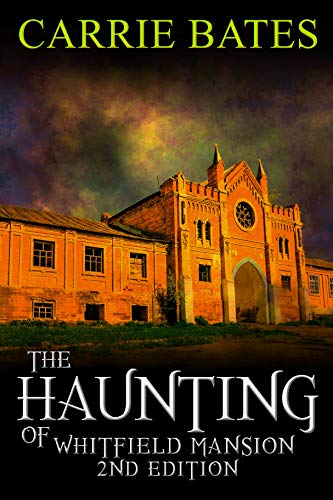 The Haunting of Whitfield Mansion