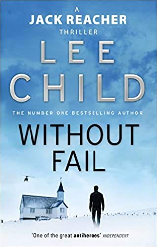 Lee Child Without Fail (Jack Reacher 6) Paperback - 6 Jan. 2011