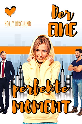 Der eine perfekte Moment (New York Kisses 2)
