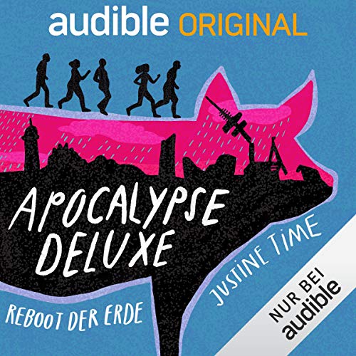 Apocalypse Deluxe - Reboot der Erde