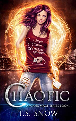 Chaotic (Arcane Mage Series, Band 1)