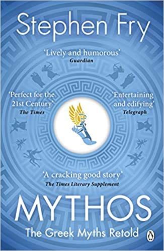 By Stephen Fry Mythos The Greek Myths Retold (Stephen Fry's Greek Myths) Paperback - 26 July 2018