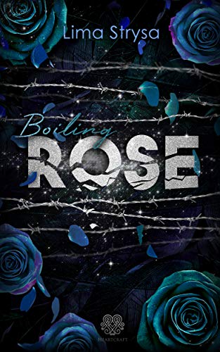 Boiling - ROSE (Band 2) (ROSE-Reihe)