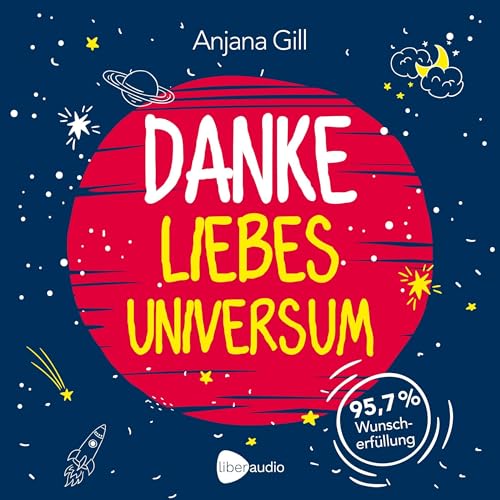 Danke, liebes Universum: 95,7% Wunscherfüllung
