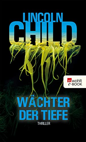 Wächter der Tiefe: Thriller (Ein Fall für Jeremy Logan 1)