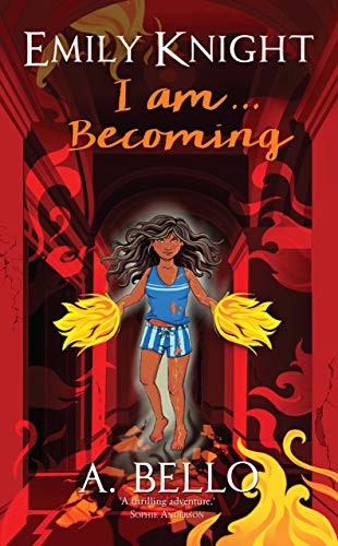 Emily Knight I am...Becoming (English Edition)