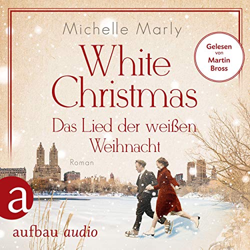 White Christmas: Das Lied der weißen Weihnacht