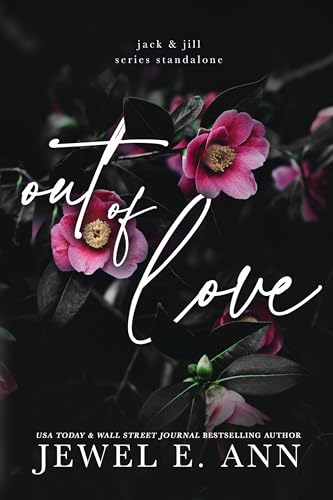 Out of Love (Jack & Jill Series)