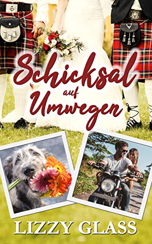 Schicksal auf Umwegen (Liebesroman) (Scots Love 2)