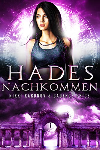 Hades Nachkommen (Die Spiele der Götter 1)