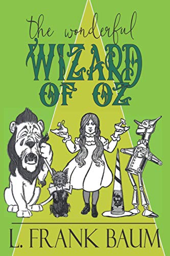 The Wonderful Wizard of Oz: A Reprint of The First Edition with Original Illustrations