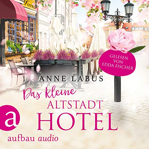 Das kleine Altstadthotel: Wege ins Glück 1