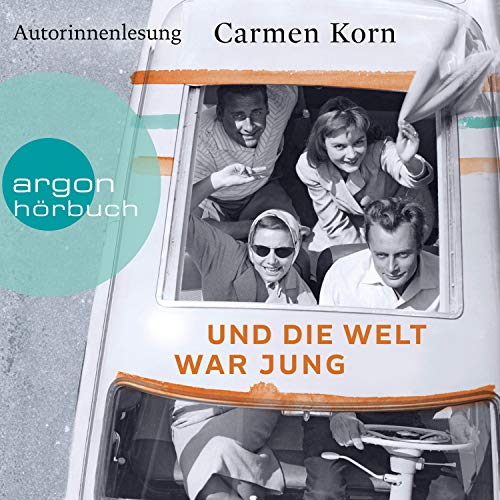 Und die Welt war jung: Drei-Städte-Saga 1
