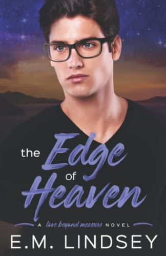 The Edge Of Heaven (Love Beyond Measure)