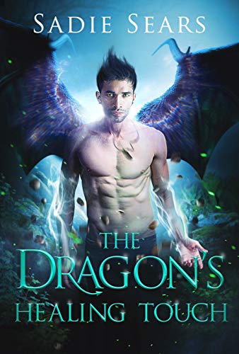 The Dragon's Healing Touch: A Dragon Shifter Romance (Dragons For Hire Book 2)