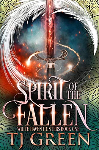 Spirit of the Fallen (White Haven Hunters Book 1)