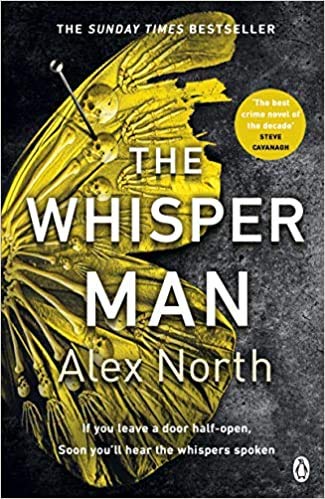 By Alex North The Whisper Man The chilling must-read Richard & Judy thriller pick Paperback - 12 Dec 2019
