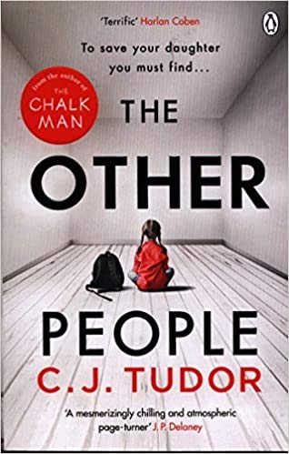 By C. J. Tudor The Other People The Sunday Times Top 10 Bestseller Paperback - 20 Aug 2020