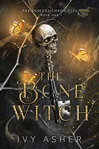 The Bone Witch (The Osseous Chronicles Book 1)