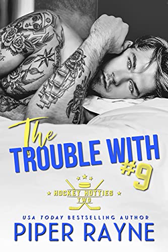 The Trouble with #9 (Hockey Hotties Book 2)