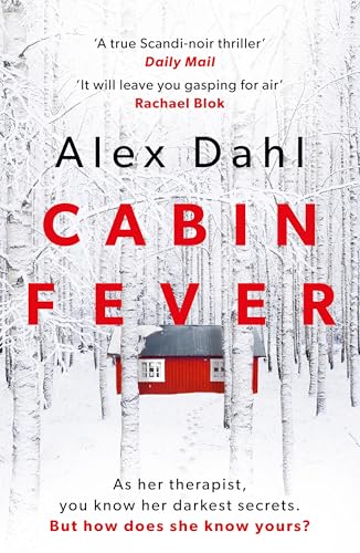 Cabin Fever: Trapped in the woods, there is no escape... The perfect chilly wintertime read