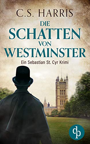 Die Schatten von Westminster (Sebastian St. Cyr-Reihe 1)