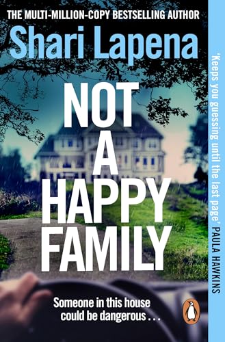 Not a Happy Family: The gripping Richard and Judy Book club psychological thriller, from the No.1 Sunday Times bestselling author of The Couple Next Door