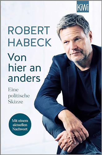 Von hier an anders: Eine politische Skizze (mit aktuellem Nachwort)