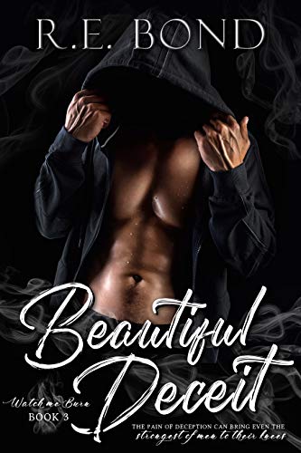 Beautiful Deceit (Watch Me Burn Book 3)