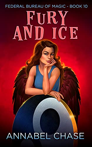 Fury and Ice (Federal Bureau of Magic Cozy Mystery Book 10)