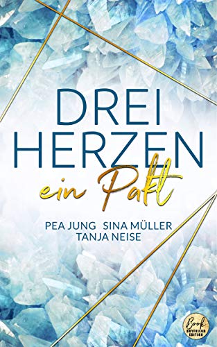 DREI HERZEN: ein Pakt (3hearts2gether 1)