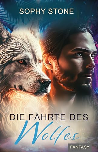 Die Fährte des Wolfes (Mauika-Tales Trilogie 2)